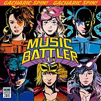 Ｇａｃｈａｒｉｃ　Ｓｐｉｎ「 ＭＵＳＩＣ　ＢＡＴＴＬＥＲ」