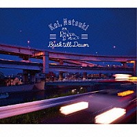 Ｋａｉ，Ｎａｔｓｕｋｉ「 Ｂｕｓｋ　ｔｉｌｌ　Ｄａｗｎ」