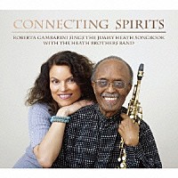 ロバータ・ガンバリーニ＆ジミー・ヒース「 Ｃｏｎｎｅｃｔｉｎｇ　Ｓｐｉｒｉｔｓ／Ｒｏｂｅｒｔａ　Ｇａｍｂａｒｉｎｉ　Ｓｉｎｇｓ　Ｔｈｅ　Ｊｉｍｍｙ　Ｈｅａｔｈ　Ｓｏｎｇｂｏｏｋ」