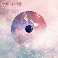 Ｔｈｅ　Ｗｉｎｋｉｎｇ　Ｏｗｌ「 Ｏｐｅｎ　Ｕｐ　Ｍｙ　Ｈｅａｒｔ」