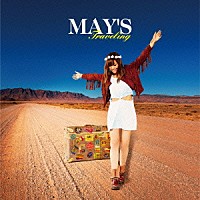 ＭＡＹ’Ｓ「 Ｔｒａｖｅｌｉｎｇ」