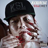 ＫＯＷＩＣＨＩ「 ＳｈｅＣＲＥＴ」