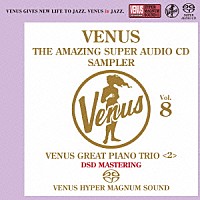 （Ｖ．Ａ．）「 ヴィーナス・アメイジングＳＡＣＤ　スーパー・サンプラー　Ｖｏｌ．８　～ヴィーナス・ピアノ・トリオ編＜２＞」