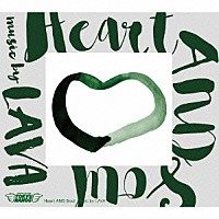 ＬＡＶＡ「 Ｈｅａｒｔ　ＡＮＤ　Ｓｏｕｌ　ｍｕｓｉｃ　ｂｙ　ＬＡＶＡ」