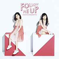 坂本真綾「 ＦＯＬＬＯＷ　ＭＥ　ＵＰ」