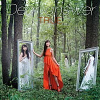 ＴＲＵＥ「 Ｄｅａｒ　ａｎｓｗｅｒ」