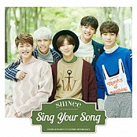 ＳＨＩＮｅｅ「 Ｓｉｎｇ　Ｙｏｕｒ　Ｓｏｎｇ」