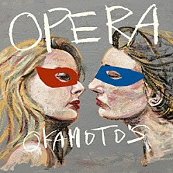 ＯＫＡＭＯＴＯ’Ｓ「ＯＰＥＲＡ」