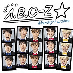 Ａ．Ｂ．Ｃ－Ｚ「Ｍｏｏｎｌｉｇｈｔ　ｗａｌｋｅｒ」