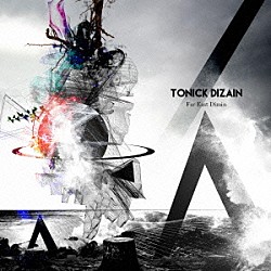 ＦＡＲ　ＥＡＳＴ　ＤＩＺＡＩＮ「ＴＯＮＩＣＫ　ＤＩＺＡＩＮ」