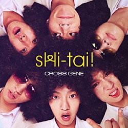 ＣＲＯＳＳ　ＧＥＮＥ「Ｌｏｖｅ　＆　Ｐｅａｃｅ／ｓＨｉ－ｔａｉ！」