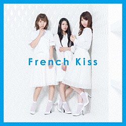 Ｆｒｅｎｃｈ　Ｋｉｓｓ「Ｆｒｅｎｃｈ　Ｋｉｓｓ」