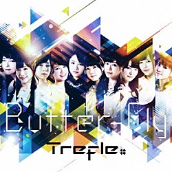 Ｔｒｅｆｌｅ「Ｂｕｔｔｅｒ－Ｆｌｙ／Ｏｎｅ　Ｔｉｍｅ」