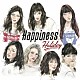 Ｈａｐｐｉｎｅｓｓ「Ｈｏｌｉｄａｙ」