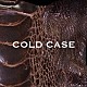 ｖｉｓｔｌｉｐ「ＣＯＬＤ　ＣＡＳＥ」