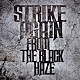 ＳＴＲＩＫＥ　ＡＧＡＩＮ「ＦＲＯＭ　ＴＨＥ　ＢＬＡＣＫ　ＨＡＺＥ」