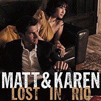 マット・ダスク＆カレン・アオキ「 Ｍａｔｔ　＆　Ｋａｒｅｎ　Ｌｏｓｔ　ｉｎ　Ｒｉｏ」