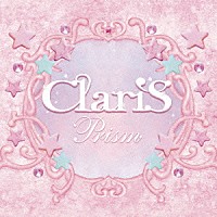 ＣｌａｒｉＳ「 Ｐｒｉｓｍ」