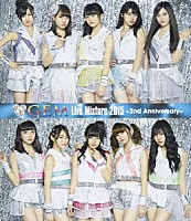 ＧＥＭ「 ＧＥＭ　Ｌｉｖｅ　Ｍｉｘｔｕｒｅ　２０１５　～２ｎｄ　Ａｎｎｉｖｅｒｓａｒｙ～」