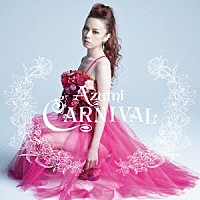 Ａｚｕｍｉ「 ＣＡＲＮＩＶＡＬ」