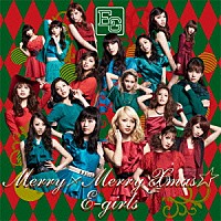 Ｅ－ｇｉｒｌｓ「 Ｍｅｒｒｙ×Ｍｅｒｒｙ　Ｘｍａｓ★」