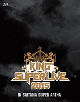 （Ｖ．Ａ．）「 ＫＩＮＧ　ＳＵＰＥＲ　ＬＩＶＥ　２０１５　ＩＮ　ＳＡＩＴＡＭＡ　ＳＵＰＥＲ　ＡＲＥＮＡ」