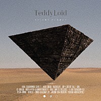 ＴｅｄｄｙＬｏｉｄ「 ＳＩＬＥＮＴ　ＰＬＡＮＥＴ」