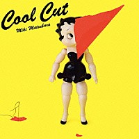 松原みき「 Ｃｏｏｌ　Ｃｕｔ」