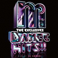 ＤＪ　ＫＯＭＯＲＩ「 Ｍａｎｈａｔｔａｎ　Ｒｅｃｏｒｄｓ　“Ｔｈｅ　Ｅｘｃｌｕｓｉｖｅｓ”　ＤＡＮＣＥ　ＨＩＴＳ　ＭＩＸＥＤ　ＢＹ　ＤＪ　ＫＯＭＯＲＩ」