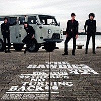 ＴＨＥ　ＢＡＷＤＩＥＳ「 ＴＨＥＲＥ’Ｓ　ＮＯ　ＴＵＲＮＩＮＧ　ＢＡＣＫ」