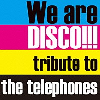 （Ｖ．Ａ．）「 Ｗｅ　ａｒｅ　ＤＩＳＣＯ！！！～ｔｒｉｂｕｔｅ　ｔｏ　ｔｈｅ　ｔｅｌｅｐｈｏｎｅｓ～」