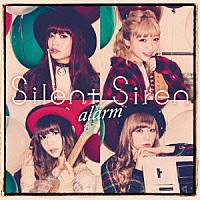 Ｓｉｌｅｎｔ　Ｓｉｒｅｎ「 ａｌａｒｍ」