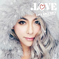 （Ｖ．Ａ．） 三代目　Ｊ　Ｓｏｕｌ　Ｂｒｏｔｈｅｒｓ　ｆｒｏｍ　ＥＸＩＬＥ　ＴＲＩＢＥ ＥＸＩＬＥ Ｅ－ｇｉｒｌｓ 華原朋美 ＴＲＦ 広瀬香美 木村カエラ「．ＬＯＶＥ　ＳＫＩ　ＳＫＩ　ＳＫＩ」