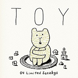 ０４　Ｌｉｍｉｔｅｄ　Ｓａｚａｂｙｓ「ＴＯＹ」