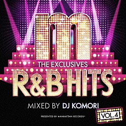 ＤＪ　ＫＯＭＯＲＩ キャット・デルーナ ＤＪ　ＬＢＲ レマディ ロック・シティ タージ・ジャクソン ウェイン・ワンダー ボイスメール「Ｍａｎｈａｔｔａｎ　Ｒｅｃｏｒｄｓ　“Ｔｈｅ　Ｅｘｃｌｕｓｉｖｅｓ”　Ｒ＆Ｂ　Ｈｉｔｓ　Ｖｏｌ．４　Ｍｉｘｅｄ　ｂｙ　ＤＪ　ＫＯＭＯＲＩ」