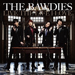 ＴＨＥ　ＢＡＷＤＩＥＳ「ＬＩＶＥ　ＴＨＥ　ＬＩＦＥ　Ｉ　ＬＯＶＥ」