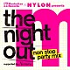 （Ｖ．Ａ．） パウレット Ｐａｕｌｅｔｔｅ　ｆｅａｔ．Ｃｈａｎｉ Ｊｕｎｉｏｒ　Ｔｏｒｒｅｙ ｄ’Ｍａｃｙ Ｃｈａｎｉ　＆　Ａｉｒｉ　Ｌ Ａｌｉｓｔａｉｒｅ ＤＢ　Ｓｏｕｎｄ　＆　Ｐａｕｌｅｔｔｅ「Ｍａｎｈａｔｔａｎ　Ｒｅｃｏｒｄｓ　×　ＮＹＬＯＮ　ＪＡＰＡＮ　Ｐｒｅｓｅｎｔｓ　‘Ｔｈｅ　Ｎｉｇｈｔ　Ｏｕｔ’　Ｎｏｎ　Ｓｔｏｐ　Ｐａｒｔｙ　Ｍｉｘ　－Ｓｕｐｐｏｒｔｅｄ　Ｂｙ　Ｎｏｍｉｎｅ－」