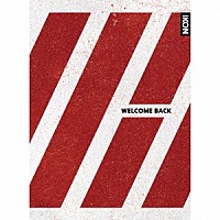 ｉＫＯＮ「 ＷＥＬＣＯＭＥ　ＢＡＣＫ」