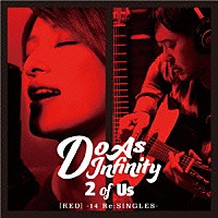 Ｄｏ　Ａｓ　Ｉｎｆｉｎｉｔｙ「 ２　ｏｆ　Ｕｓ　［ＲＥＤ］　－１４　Ｒｅ：ＳＩＮＧＬＥＳ－」