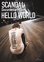 ＳＣＡＮＤＡＬ「 ＳＣＡＮＤＡＬ　“Ｄｏｃｕｍｅｎｔａｒｙ　ｆｉｌｍ　「ＨＥＬＬＯ　ＷＯＲＬＤ」”」