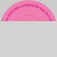 ＡＳＩＡＮ　ＫＵＮＧ－ＦＵ　ＧＥＮＥＲＡＴＩＯＮ「 Ｒｉｇｈｔ　Ｎｏｗ」