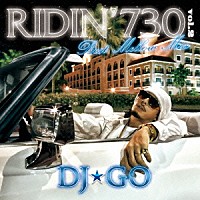 ＤＪ☆ＧＯ「 ＲＩＤＩＮ’７３０　ｖｏｌ．２　Ｂｅｓｔ　Ｍｅｌｌｏｗ　Ｍｉｘ　ＤＪ☆ＧＯ」