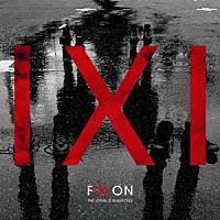 ＴＨＥ　ＯＲＡＬ　ＣＩＧＡＲＥＴＴＥＳ「 ＦＩＸＩＯＮ」