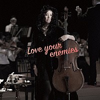 分島花音「 Ｌｏｖｅ　ｙｏｕｒ　ｅｎｅｍｉｅｓ」