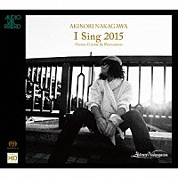 中川晃教「 Ｉ　Ｓｉｎｇ　２０１５　－Ｖｅｒｓｕｓ　Ｇｕｉｔａｒ　＆　Ｐｅｒｃｕｓｓｉｏｎ－」