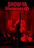 ＳＨＯＷ－ＹＡ「 ３０ｔｈ　Ａｎｎｉｖｅｒｓａｒｙ　映像集「Ｇｌａｍｏｒｏｕｓ　ＴＶ」」