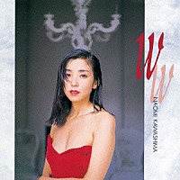 川島なお美「 川島なお美　ベストアルバム　Ｗ　メモリアル・エディション」