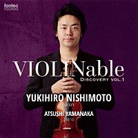 西本幸弘「 ＶＩＯＬＩＮａｂｌｅ　ディスカバリー　ｖｏｌ．１」