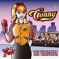 ＣＯＮＮＹ「 ザ・ワンダラー」