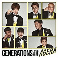 ＧＥＮＥＲＡＴＩＯＮＳ　ｆｒｏｍ　ＥＸＩＬＥ　ＴＲＩＢＥ 「ＡＧＥＨＡ」